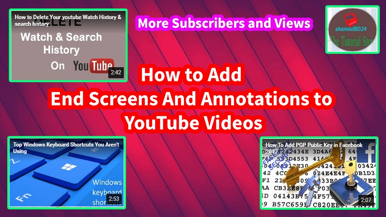 How to Add End Screens And Annotations to YouTube Videos | For More ...