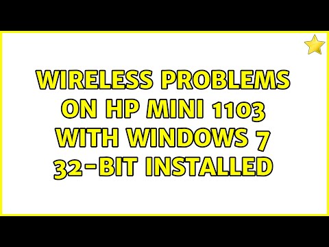 Wireless problems on HP Mini 1103 with Windows 7 32-bit installed