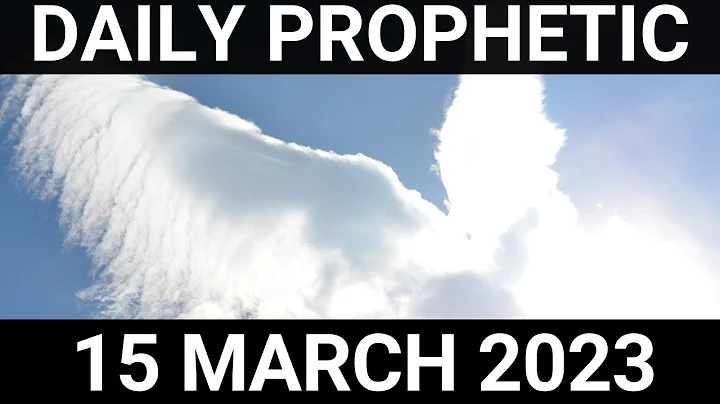 Daily Prophetic Word 15 March 2023 3 of 4