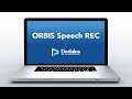 ORBIS Speech REC - Produktpräsentation