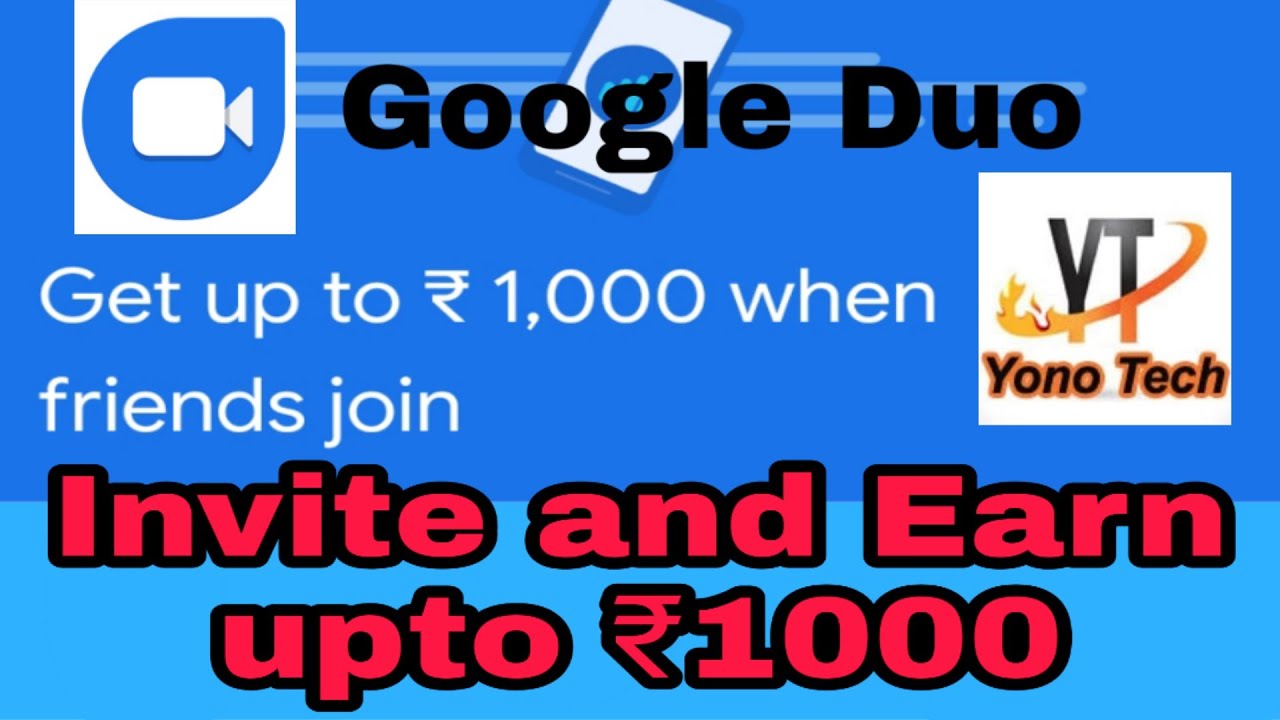 Earn ₹1000 just 1 invite on Google duo || Yono Tech ||