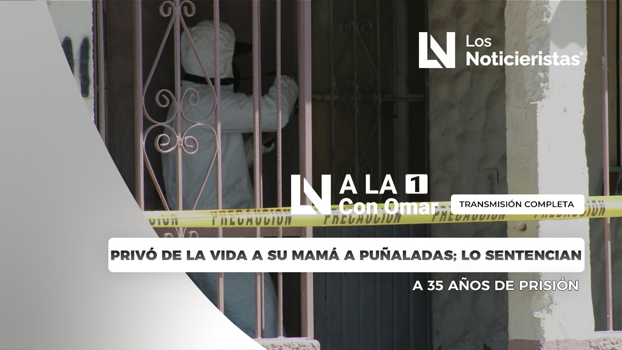 Privó de la vida a su mamá a puñaladas; lo sentencian a 35 años de prisión