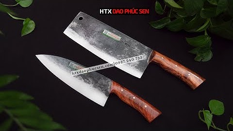 CẶP DAO BẾP CHẶT  GÀ THÁI LỌC CỰC SẮC_HÀNG CHUẨN CỦA HTX DAO PHÚC SEN