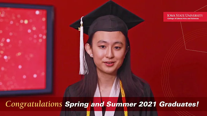 Iowa State University College of Liberal Arts and Sciences Spring 2021 Graduation