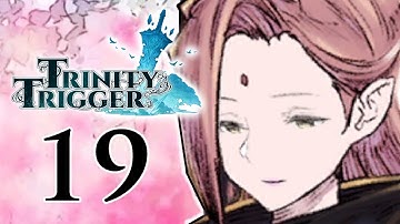 Trinity Trigger | Part 19 | The Restoration Desperacia | Let