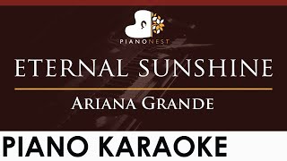 Ariana Grande - eternal sunshine - HIGHER Key (Piano Karaoke Instrumental)
