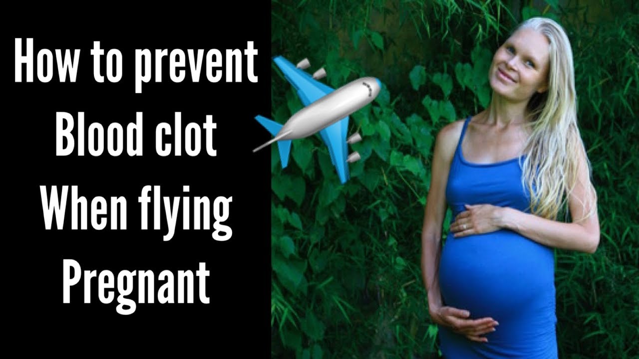 FLYING PREGNANT!! EXCERCISES YOU CAN DO TO PREVENT BLOOD CLOT YouTube