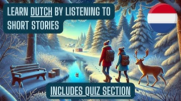 Learn Dutch by Listening to Short Stories Spoken in Dutch (A1-A2 Beginner Level) W/ Quizzes [Vol. 1]