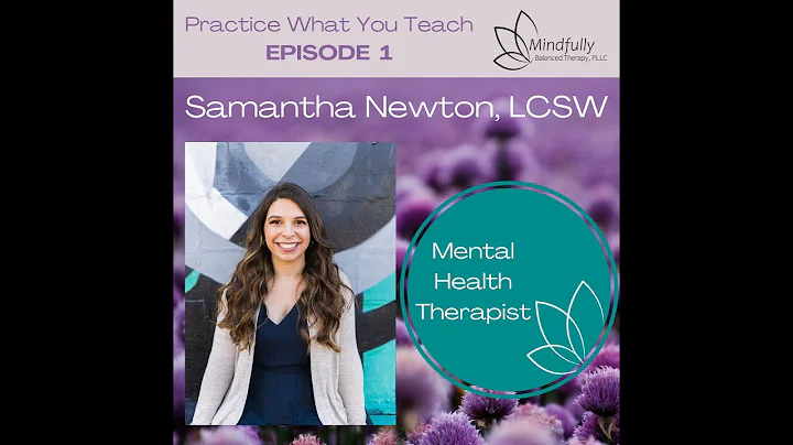 Grounding techniques with Samantha Newton, LCSW