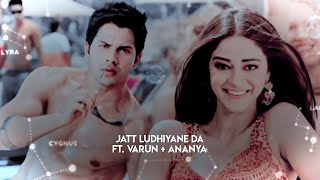 Jatt Ludhiyane Da Varun Dhawan Ananya Panday. Varanya Vm.