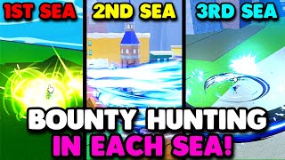 Blox Fruits, BUT I Bounty Hunt In FIRST SEA, SECOND SEA, and THIRD SEA...