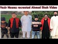 Yasir Nawaz recreated Ahmed Shah Video | Funny remaking