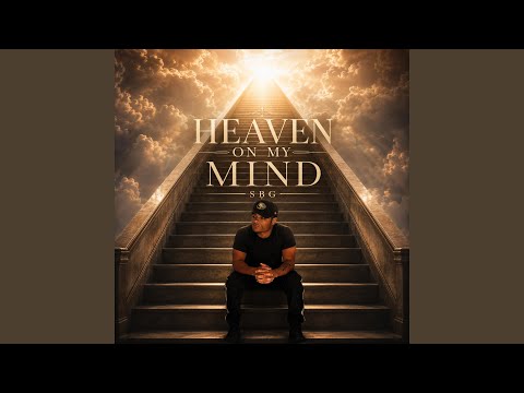 Heaven On My Mind