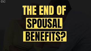 The Shocking Plan To Eliminate Social Security Spousal Benefits