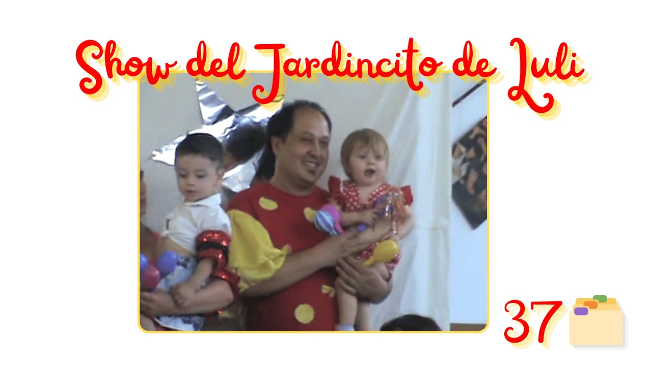 Show del Jardincito de Luli - 🗂️37