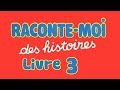 Livre audio  raconte moi des histoires   livre 3