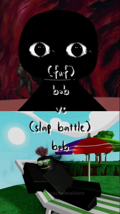 (fnf)bob vs (slap battle) bob