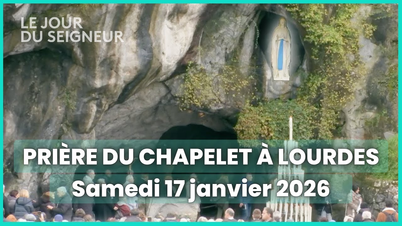 Prière du Chapelet à Lourdes du samedi 17 janvier 2026 en intégralité - Le Jour du Seigneur