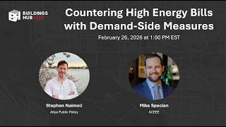 Buildings Hub Live: Countering High Energy Bills with Demand-Side Measures