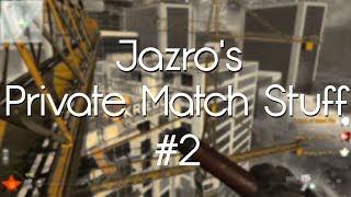 Jazro's Private Match Stuff #2