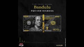 Squash - Bandulu (Official music)