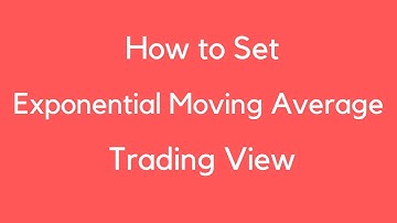 How To Set Exponential Moving Average