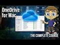 Microsoft OneDrive for Mac: The Complete Course