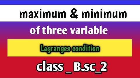 maximum & minimum || of three variables for class b.sc