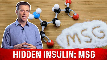 The Hidden Insulin: MSG – Monosodium Glutamate Explained by Dr.Berg