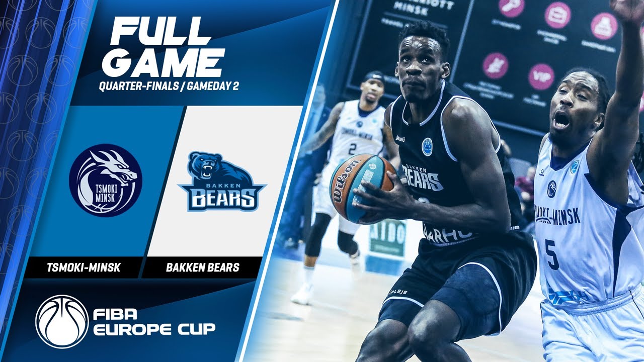 Tsmoki-Minsk v Bakken Bears - Full Game - FIBA Europe Cup 2019