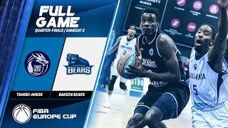 Tsmoki-Minsk v Bakken Bears - Full Game - FIBA Europe Cup 2019