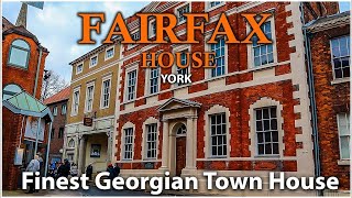 ทาวน์เฮาส์สไตล์จอร์เจียนที่ดีที่สุด - Fairfax House York England - บ้านจอร์เจียน