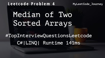 Median of Two Sorted Arrays|Leetcode Problem 4|C#|