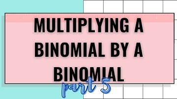 Multiplying Binomial by Binomial | Mastering Math with Mayes
