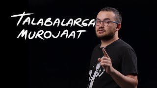 Talabalarga murojaat / Талабаларга мурожаат!