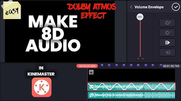Make 8D audio in kinemaster ( Dolby atmos effect) / easy/ by mystery seconds