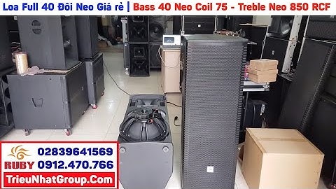 Loa full đôi 40 neo Gia đình giá rẻ | Bass rời 40 Neo - Treble Neo 850 RCF