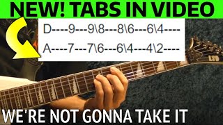 How to Play We're Not Gonna Take It by Twisted Sister PERFECTLY! Guitar Lesson WITH TABS