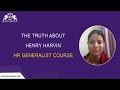 The unexpected truth behind henry harvin hr generalist course  henry harvin reviews henryharvin