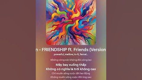 Đen - FRIENDSHIP ft  Friends (Version AI - 2)