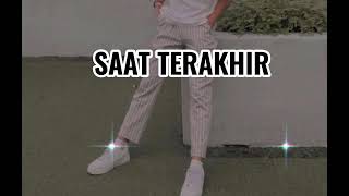 ST12 - Saat Terakhir (Lirik)