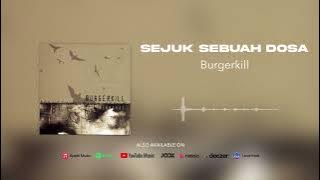 Burgerkill - Sejuk Sebuah Dosa