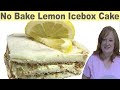 NO BAKE "LEMON" ICEBOX CAKE