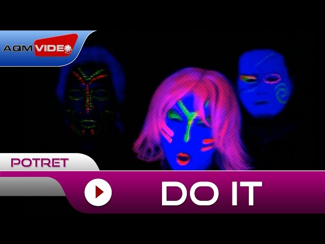 Potret - Do It | Official Music Video class=