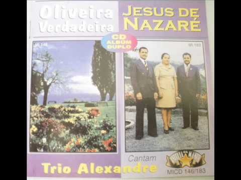 Oliveira Verdadeira - Trio Alexandre