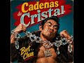 Cadenas de Cristal