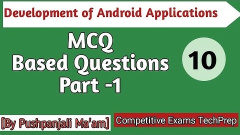 Android  MCQ Based Questions || Development of Android Applications ||  For Semester Exams