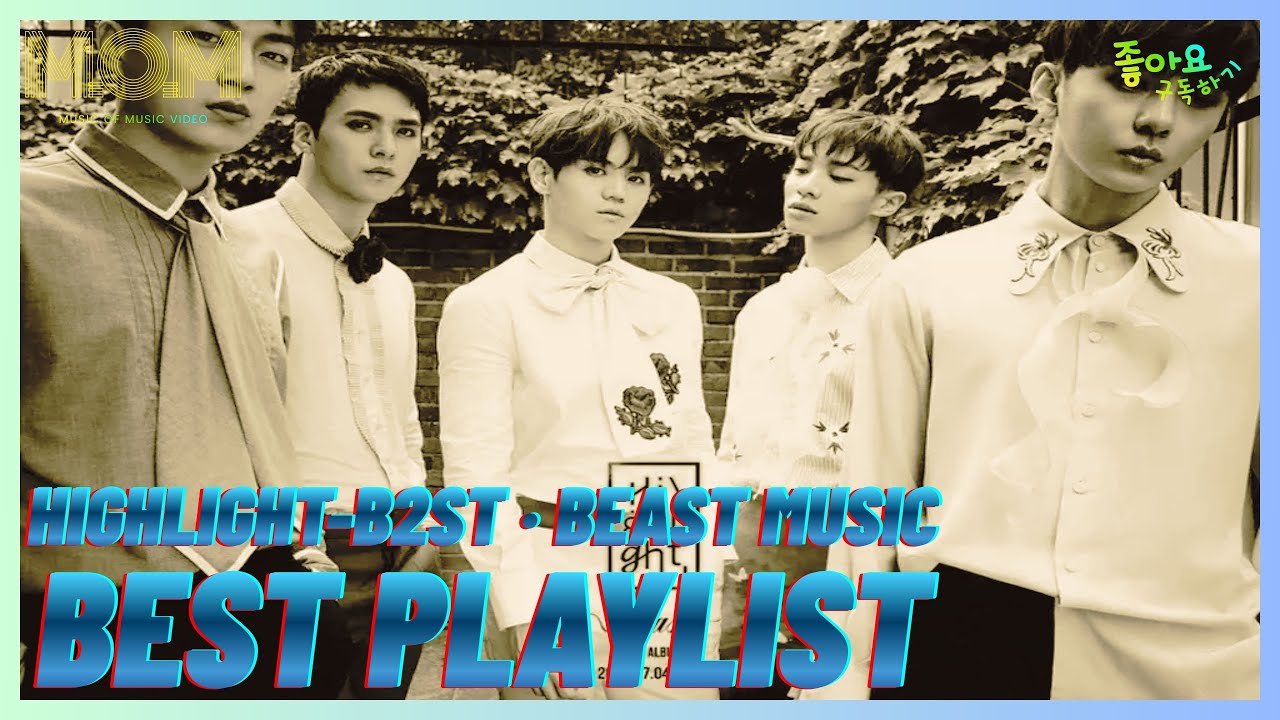 PLAYLIST 🎧 Highlight-BEAST(비스트) - BEST Music Album | 비스트 베스트 모음 플레이리스트 | K-POP Music