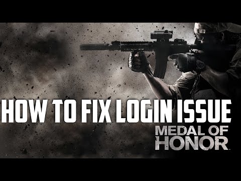 How To Fix Login Issue For Medal of Honor