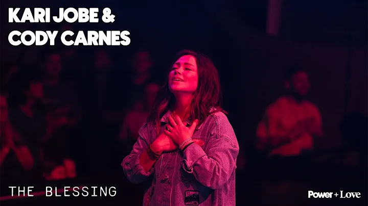 The Blessing  | Kari Jobe & Cody Carnes | Worship Moment